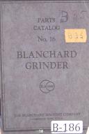 Blanchard-Blanchard No. 16 Vertical Surface Grinder Parts Manual-#16-16-No. 16-01